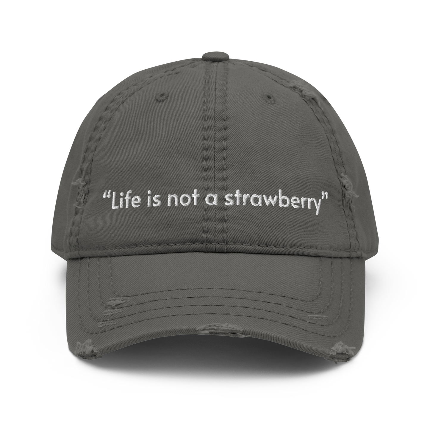 Life is not a straberry - Distressed Hat